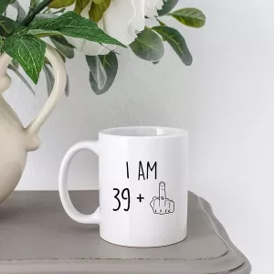 I Am 39 Plus Middle Finger Mug