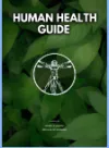 [ $23 ] E-Book - Human Health Guide 2.0 Complete (PDF) 57 Pages